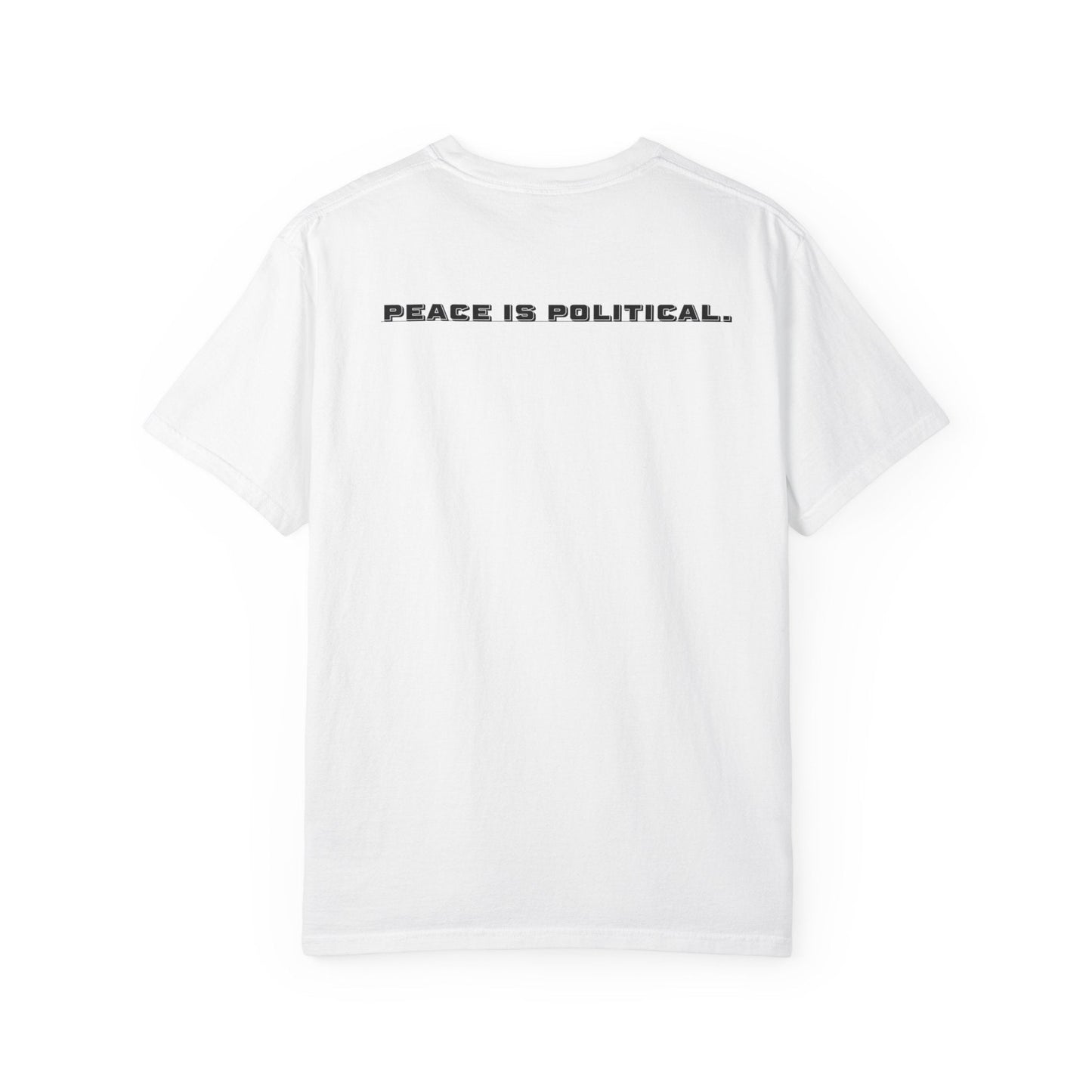 Peace Is Political Solidarity Teess