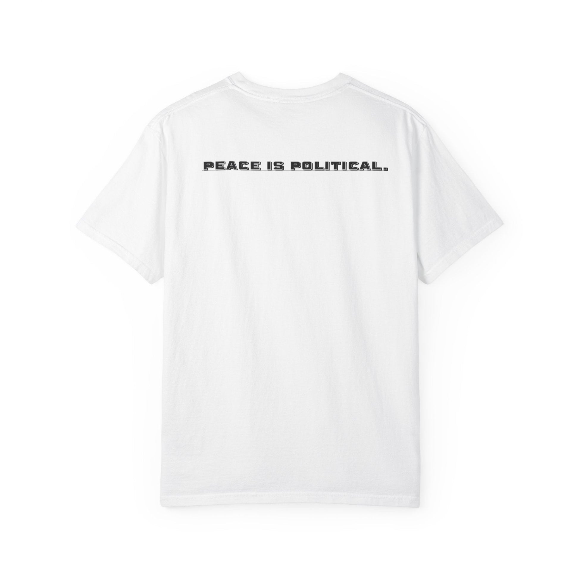 Peace Is Political Solidarity Teess